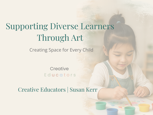 Supporting Diverse Learners Through Art 1-Hour Professional Development